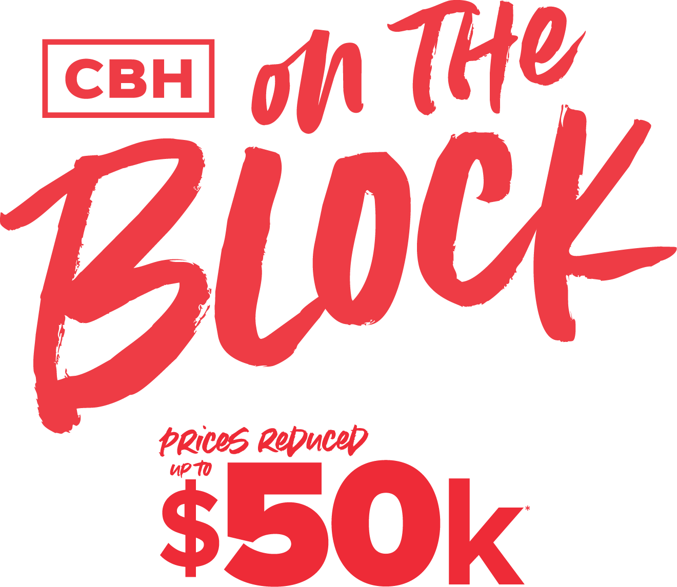 CBH On the Block, prices reduced up to 50k*