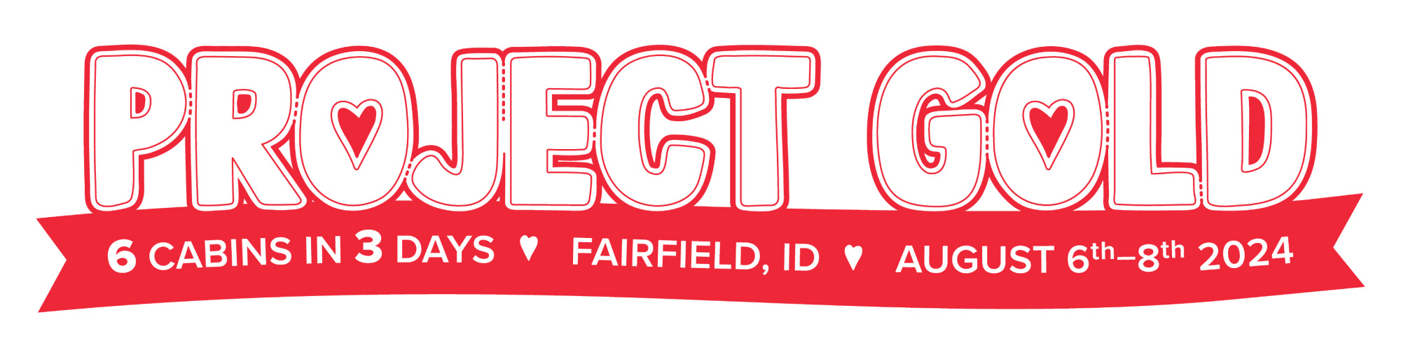 Project Gold 6 cabins in 3 days Fairfield, ID August 6th-9th 2024