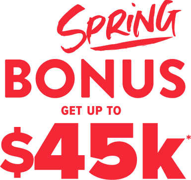 Early Spring Bonus get up to $30k