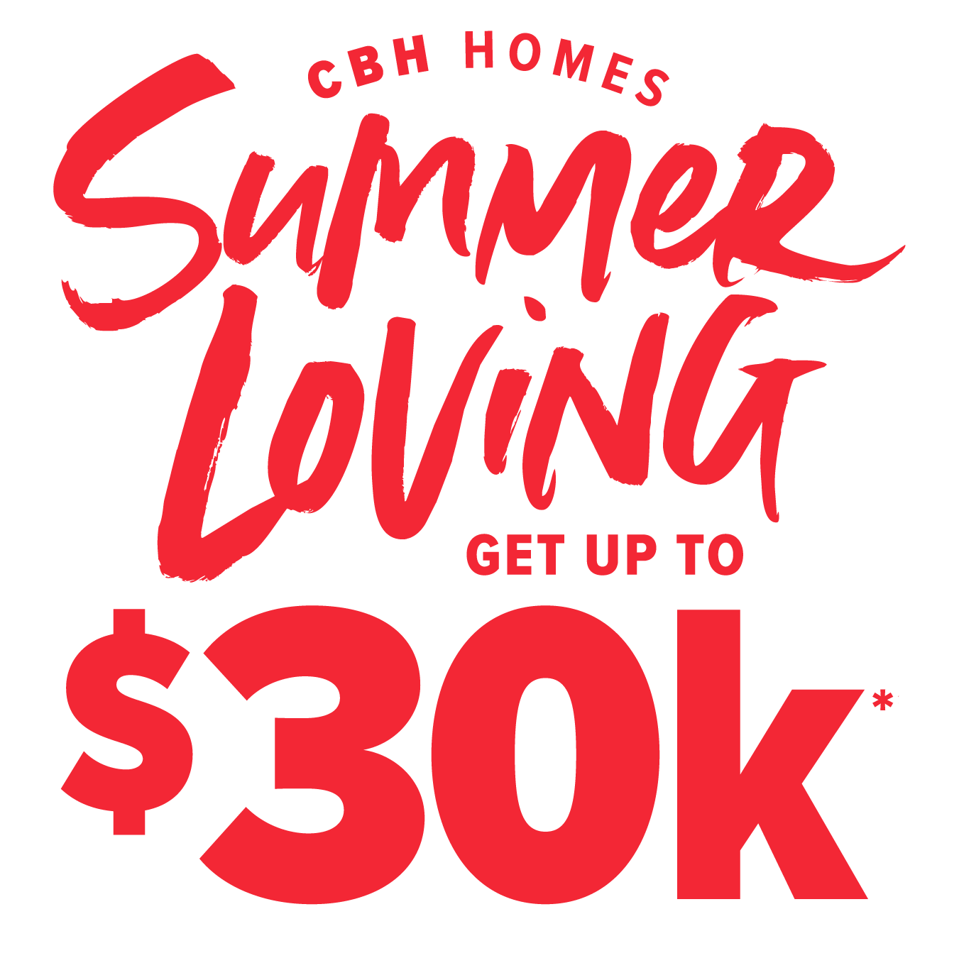 CBH Homes Summer Loving Get Up to $30K*