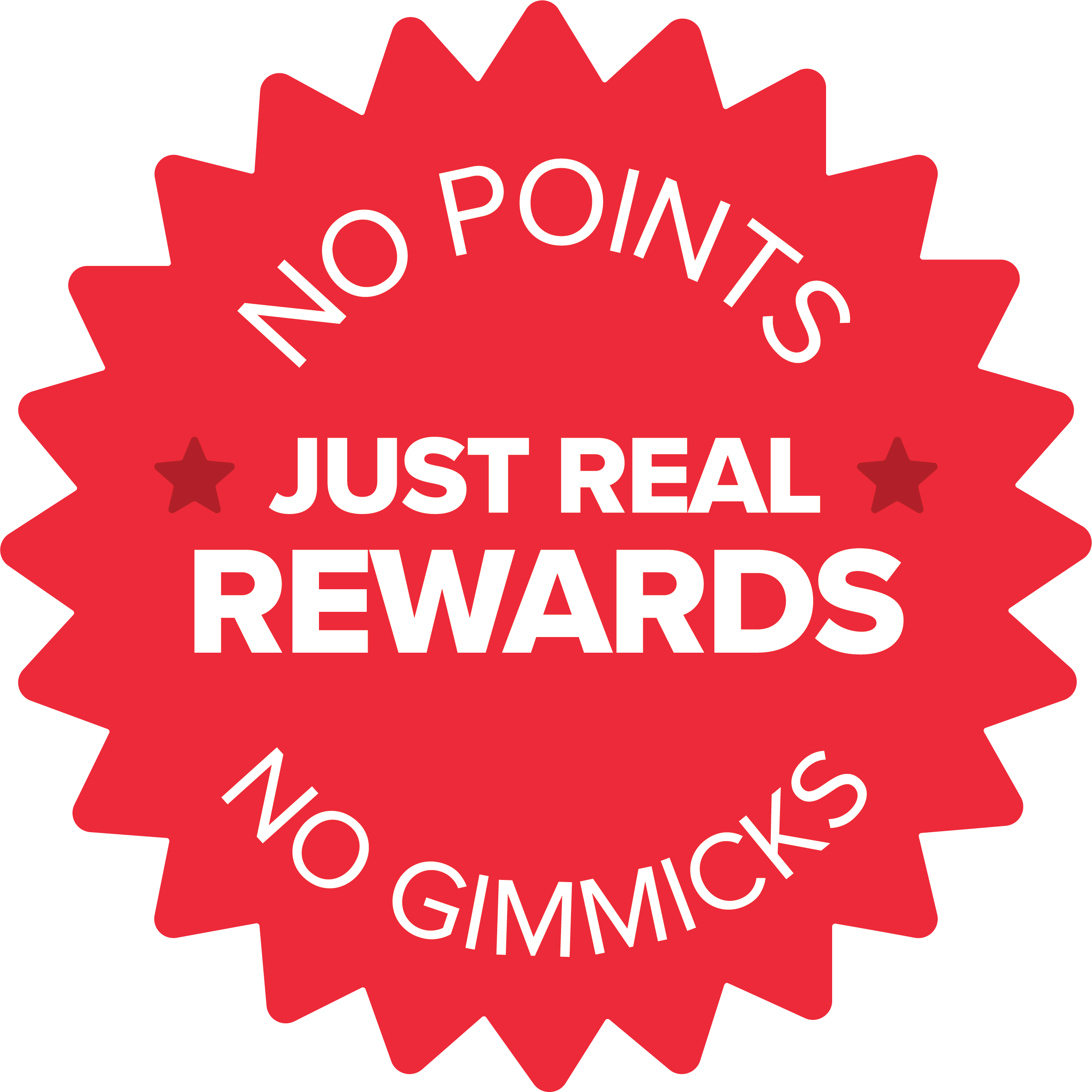 No Points. Just Real Rewards. No Gimmicks