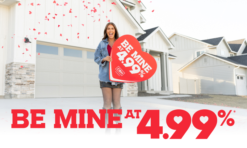 February 2025 Promo - Be Mine 4.99%*